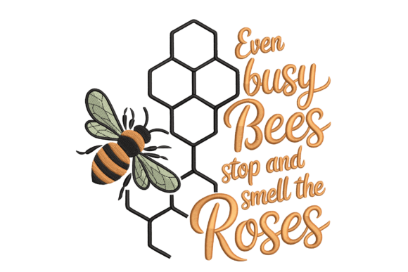Busy Bees & Roses: A Gentle Reminder for Your Creative Projects