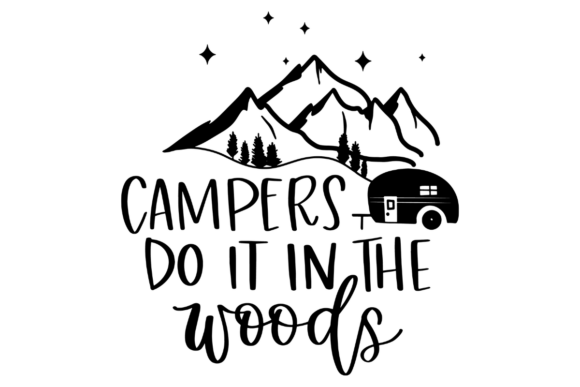 Campers Do It In The Woods: A Cheeky Typography Guide
