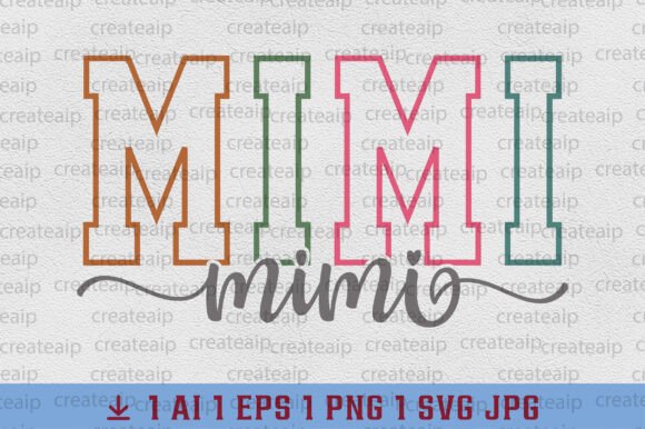 Mimi SVG: Crafting a Legacy with Grandma Varsity Style