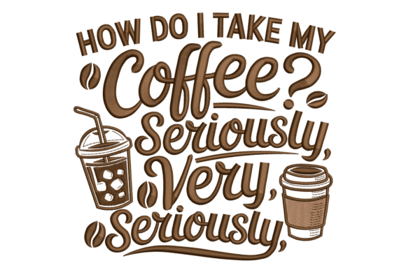 Seriously Coffee Quote – Funny Barista: A Caffeinated Creative Asset