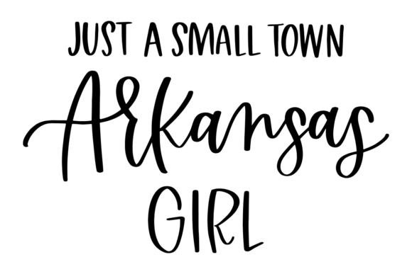 Small Town Arkansas Girl: A Digital Design for Natural State Pride